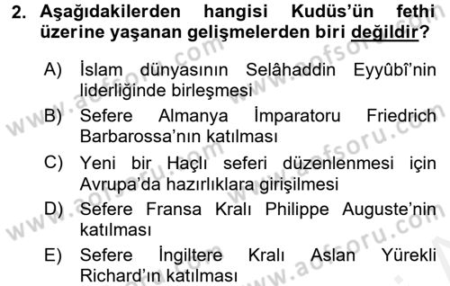 İslam Tarihi ve Medeniyeti 2 Dersi 2017 - 2018 Yılı (Final) Dönem Sonu Sınav Soruları 2. Soru