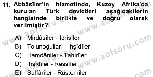 İslam Tarihi ve Medeniyeti 2 Dersi 2018 - 2019 Yılı (Vize) Ara Sınav Soruları 11. Soru
