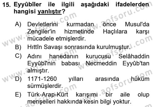 İslam Tarihi ve Medeniyeti 2 Dersi 2018 - 2019 Yılı (Vize) Ara Sınav Soruları 15. Soru