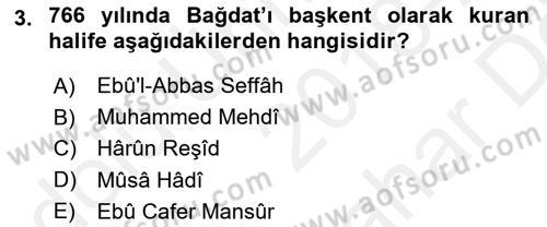İslam Tarihi ve Medeniyeti 2 Dersi 2018 - 2019 Yılı (Vize) Ara Sınav Soruları 3. Soru
