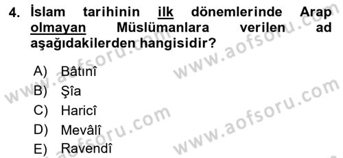 İslam Tarihi ve Medeniyeti 2 Dersi 2018 - 2019 Yılı (Vize) Ara Sınavı 4. Soru