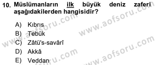 İslam Tarihi ve Medeniyeti 2 Dersi 2018 - 2019 Yılı (Final) Dönem Sonu Sınav Soruları 10. Soru