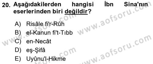 İslam Tarihi ve Medeniyeti 2 Dersi 2018 - 2019 Yılı (Final) Dönem Sonu Sınav Soruları 20. Soru