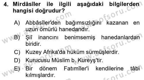 İslam Tarihi ve Medeniyeti 2 Dersi 2018 - 2019 Yılı (Final) Dönem Sonu Sınav Soruları 4. Soru
