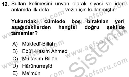İslam Tarihi ve Medeniyeti 2 Dersi 2018 - 2019 Yılı Yaz Okulu Sınav Soruları 12. Soru