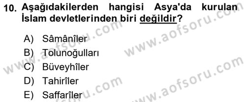 İslam Tarihi ve Medeniyeti 2 Dersi 2021 - 2022 Yılı (Vize) Ara Sınav Soruları 10. Soru