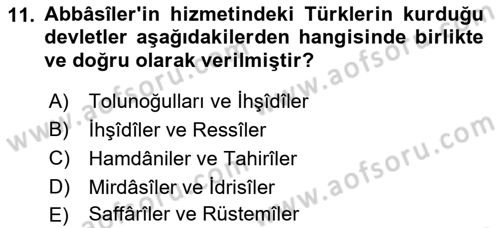 İslam Tarihi ve Medeniyeti 2 Dersi 2021 - 2022 Yılı (Vize) Ara Sınav Soruları 11. Soru