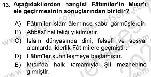 İslam Tarihi ve Medeniyeti 2 Dersi 2021 - 2022 Yılı (Vize) Ara Sınav Soruları 13. Soru