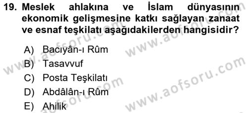 İslam Tarihi ve Medeniyeti 2 Dersi 2021 - 2022 Yılı (Vize) Ara Sınav Soruları 19. Soru