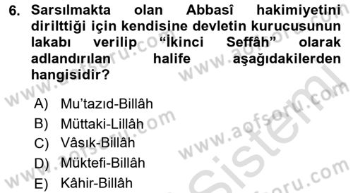 İslam Tarihi ve Medeniyeti 2 Dersi 2021 - 2022 Yılı (Vize) Ara Sınav Soruları 6. Soru