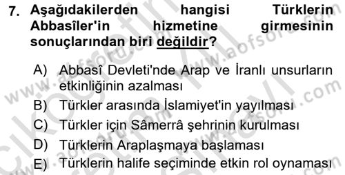 İslam Tarihi ve Medeniyeti 2 Dersi 2021 - 2022 Yılı (Vize) Ara Sınav Soruları 7. Soru
