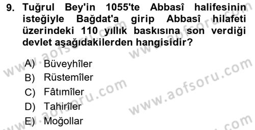 İslam Tarihi ve Medeniyeti 2 Dersi 2021 - 2022 Yılı (Vize) Ara Sınav Soruları 9. Soru