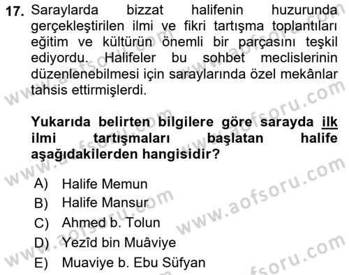 İslam Tarihi ve Medeniyeti 2 Dersi 2021 - 2022 Yılı (Final) Dönem Sonu Sınav Soruları 17. Soru