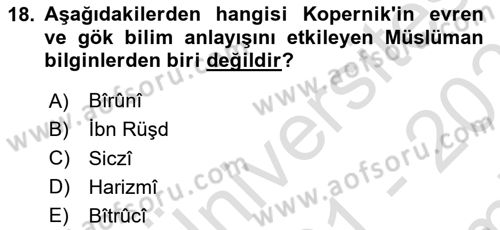 İslam Tarihi ve Medeniyeti 2 Dersi 2021 - 2022 Yılı (Final) Dönem Sonu Sınav Soruları 18. Soru