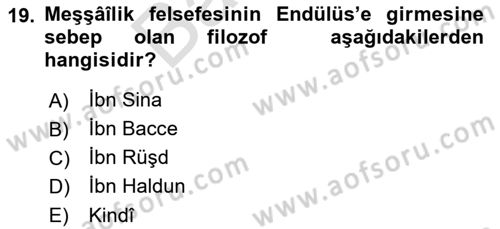 İslam Tarihi ve Medeniyeti 2 Dersi 2021 - 2022 Yılı (Final) Dönem Sonu Sınav Soruları 19. Soru