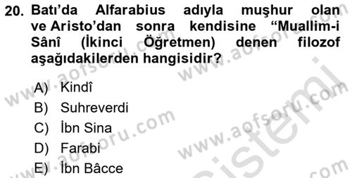 İslam Tarihi ve Medeniyeti 2 Dersi 2021 - 2022 Yılı (Final) Dönem Sonu Sınav Soruları 20. Soru