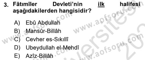 İslam Tarihi ve Medeniyeti 2 Dersi 2021 - 2022 Yılı (Final) Dönem Sonu Sınav Soruları 3. Soru
