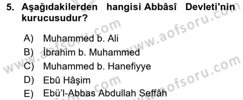 İslam Tarihi ve Medeniyeti 2 Dersi 2021 - 2022 Yılı (Final) Dönem Sonu Sınav Soruları 5. Soru