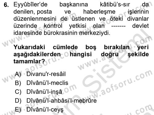 İslam Tarihi ve Medeniyeti 2 Dersi 2021 - 2022 Yılı (Final) Dönem Sonu Sınav Soruları 6. Soru