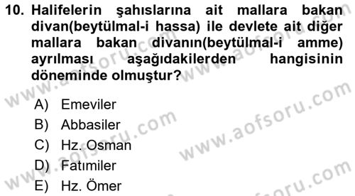 İslam Tarihi ve Medeniyeti 2 Dersi 2021 - 2022 Yılı Yaz Okulu Sınav Soruları 10. Soru