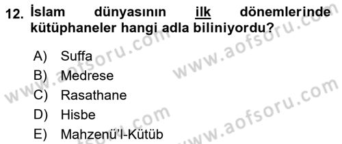 İslam Tarihi ve Medeniyeti 2 Dersi 2021 - 2022 Yılı Yaz Okulu Sınav Soruları 12. Soru