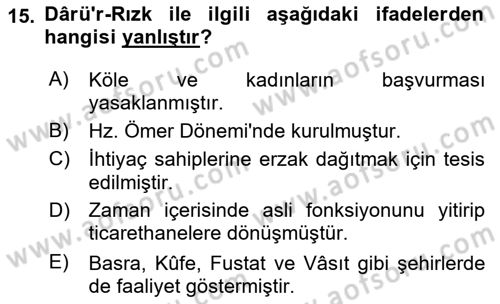 İslam Tarihi ve Medeniyeti 2 Dersi 2021 - 2022 Yılı Yaz Okulu Sınav Soruları 15. Soru