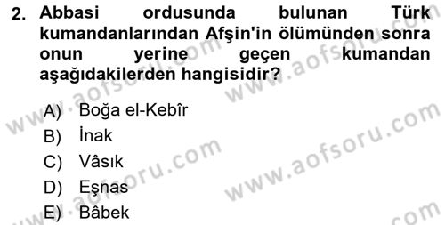 İslam Tarihi ve Medeniyeti 2 Dersi 2021 - 2022 Yılı Yaz Okulu Sınav Soruları 2. Soru