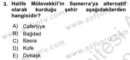 İslam Tarihi ve Medeniyeti 2 Dersi 2022 - 2023 Yılı Yaz Okulu Sınav Soruları 3. Soru
