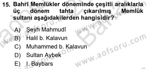 İslam Tarihi ve Medeniyeti 2 Dersi 2023 - 2024 Yılı (Vize) Ara Sınav Soruları 15. Soru