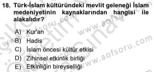 İslam Tarihi ve Medeniyeti 2 Dersi 2023 - 2024 Yılı (Vize) Ara Sınav Soruları 18. Soru