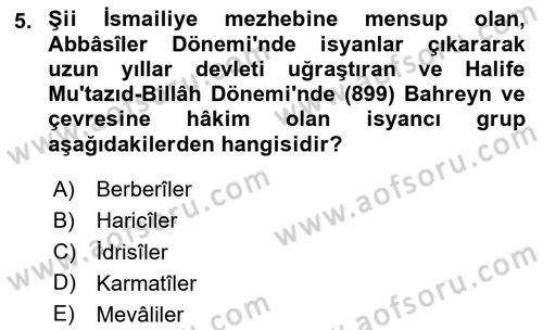 İslam Tarihi ve Medeniyeti 2 Dersi 2023 - 2024 Yılı (Vize) Ara Sınav Soruları 5. Soru