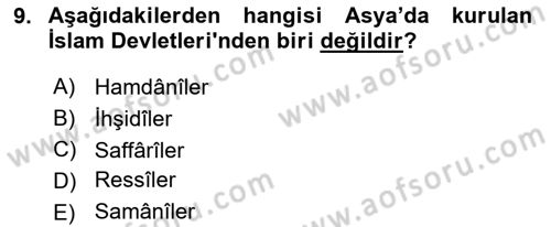İslam Tarihi ve Medeniyeti 2 Dersi 2023 - 2024 Yılı (Vize) Ara Sınav Soruları 9. Soru