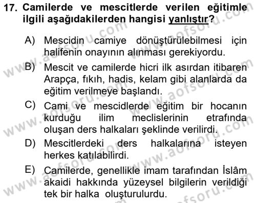 İslam Tarihi ve Medeniyeti 2 Dersi 2023 - 2024 Yılı (Final) Dönem Sonu Sınav Soruları 17. Soru
