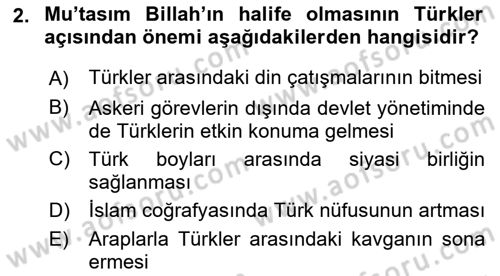 İslam Tarihi ve Medeniyeti 2 Dersi 2023 - 2024 Yılı (Final) Dönem Sonu Sınav Soruları 2. Soru