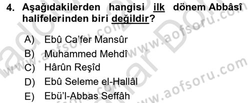 İslam Tarihi ve Medeniyeti 2 Dersi 2023 - 2024 Yılı (Final) Dönem Sonu Sınav Soruları 4. Soru