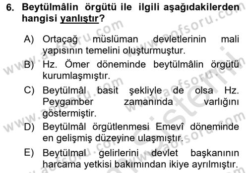 İslam Tarihi ve Medeniyeti 2 Dersi 2023 - 2024 Yılı (Final) Dönem Sonu Sınav Soruları 6. Soru