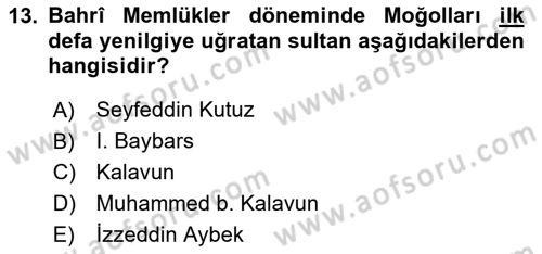 İslam Tarihi ve Medeniyeti 2 Dersi 2024 - 2025 Yılı (Vize) Ara Sınav Soruları 13. Soru