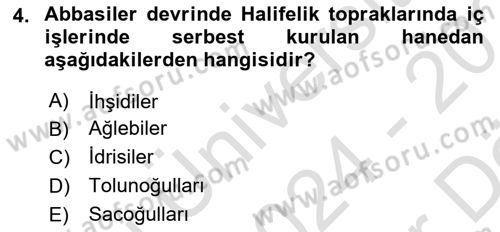 İslam Tarihi ve Medeniyeti 2 Dersi 2024 - 2025 Yılı (Vize) Ara Sınav Soruları 4. Soru