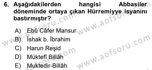 İslam Tarihi ve Medeniyeti 2 Dersi 2024 - 2025 Yılı (Vize) Ara Sınav Soruları 6. Soru