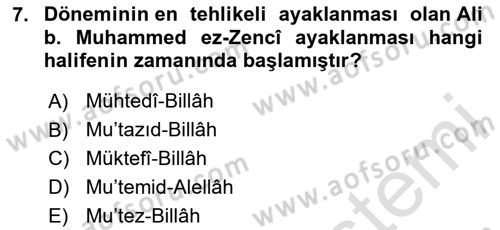 İslam Tarihi ve Medeniyeti 2 Dersi 2024 - 2025 Yılı (Vize) Ara Sınav Soruları 7. Soru