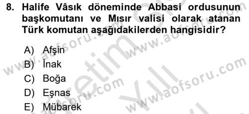 İslam Tarihi ve Medeniyeti 2 Dersi 2024 - 2025 Yılı (Vize) Ara Sınav Soruları 8. Soru