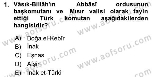 İslam Tarihi ve Medeniyeti 2 Dersi Dönem Sonu Sınavı Deneme Sınav Soruları 1. Soru