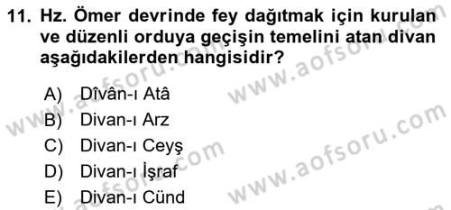 İslam Tarihi ve Medeniyeti 2 Dersi 2024 - 2025 Yılı (Final) Dönem Sonu Sınav Soruları 11. Soru