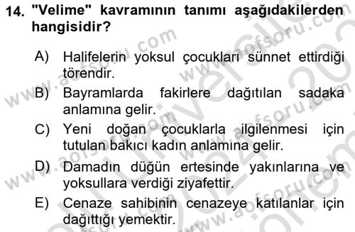 İslam Tarihi ve Medeniyeti 2 Dersi 2024 - 2025 Yılı (Final) Dönem Sonu Sınav Soruları 14. Soru