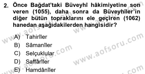 İslam Tarihi ve Medeniyeti 2 Dersi 2024 - 2025 Yılı (Final) Dönem Sonu Sınav Soruları 2. Soru