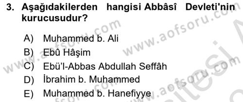 İslam Tarihi ve Medeniyeti 2 Dersi 2024 - 2025 Yılı (Final) Dönem Sonu Sınav Soruları 3. Soru