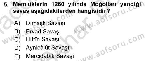 İslam Tarihi ve Medeniyeti 2 Dersi 2024 - 2025 Yılı (Final) Dönem Sonu Sınav Soruları 5. Soru