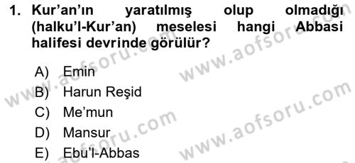 İslam Tarihi ve Medeniyeti 2 Dersi 2024 - 2025 Yılı Yaz Okulu Sınav Soruları 1. Soru
