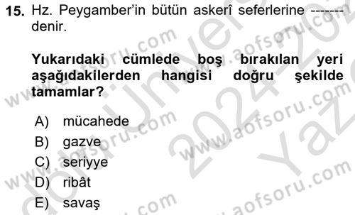 İslam Tarihi ve Medeniyeti 2 Dersi 2024 - 2025 Yılı Yaz Okulu Sınav Soruları 15. Soru