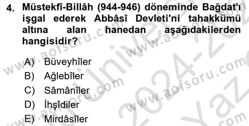 İslam Tarihi ve Medeniyeti 2 Dersi 2024 - 2025 Yılı Yaz Okulu Sınav Soruları 4. Soru